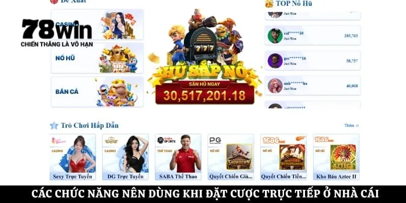 Các chức năng nên dùng khi đặt cược trực tiếp ở nhà cái