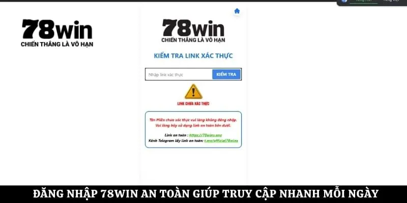Đăng nhập 78Win an toàn giúp truy cập nhanh mỗi ngày