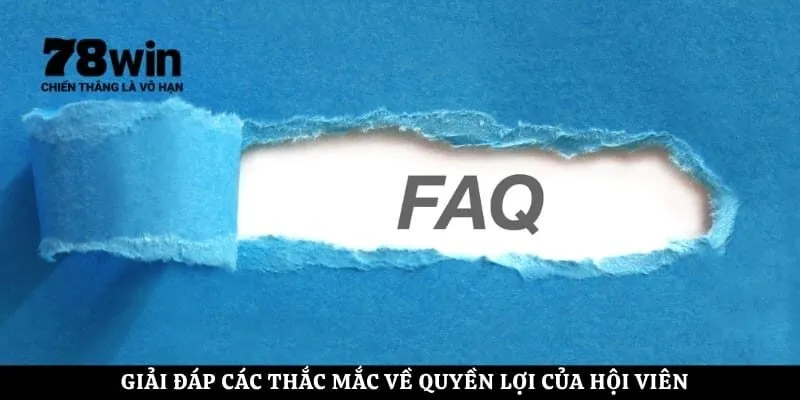 Giải đáp các thắc mắc về quyền lợi của hội viên