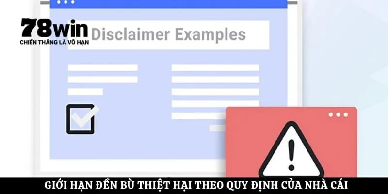Giới hạn đền bù thiệt hại theo quy định của nhà cái