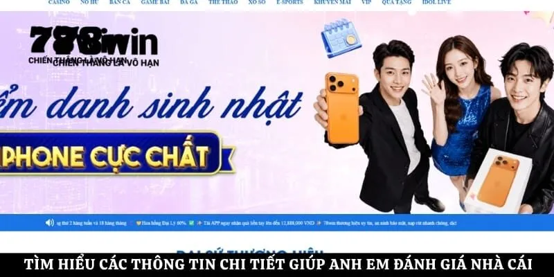 Tìm hiểu các thông tin chi tiết giúp anh em đánh giá nhà cái chính xác