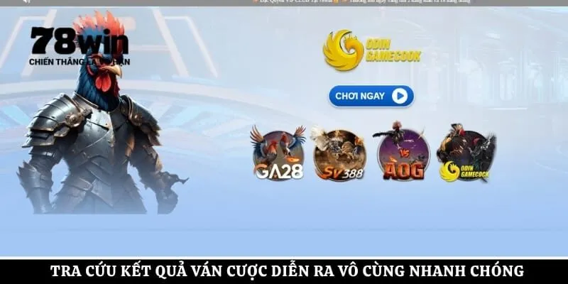 Tra cứu kết quả ván cược diễn ra vô cùng nhanh chóng và tiện lợi